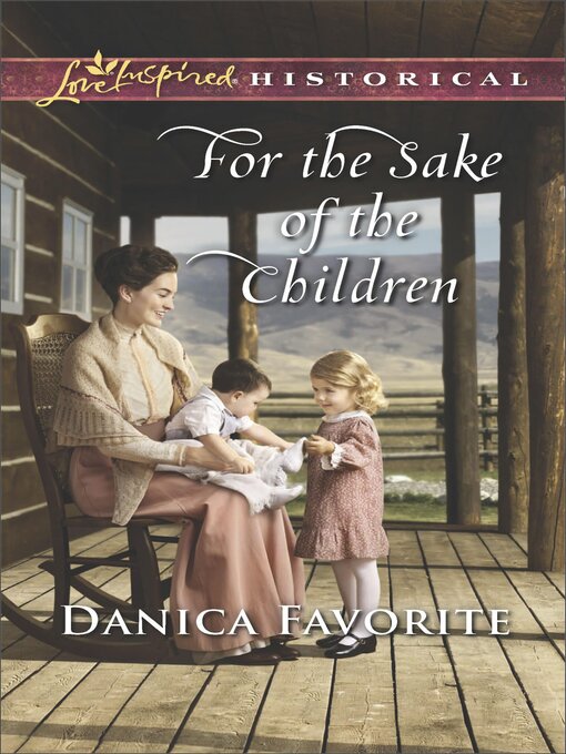 Title details for For the Sake of the Children by Danica Favorite - Available